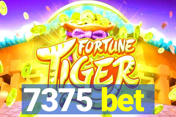 7375 bet